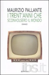 I trent'anni che sconvolsero il mondo