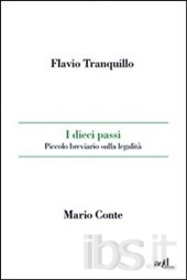 I dieci passi. Piccolo breviario sulla legalità