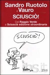 Sciusciò. Dal Raggio Verde a Sciuscià edizione straordinaria