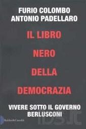 Il libro nero della democrazia. Vivere sotto il governo Berlusconijpg