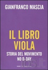 Il libro viola. Storia del movimento No B-Day