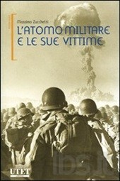 L' atomo militare e le sue vittime