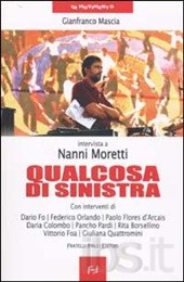 Qualcosa di sinistra. Intervista a Nanni Moretti