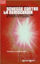 Schegge contro la democrazia. 2 agosto 1980le ragioni di una strage nei più recenti atti giudiziari