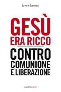 gesù era ricco gesù era ricco