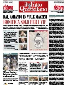 Copertina Il Fatto Quotidiano - Rai, amianto in viale Mazzini. Bonifica solo per i vip