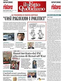 Copertina Il Fatto Quotidiano - La tesoriera di mafia capitale. “Così pagavamo i politici”