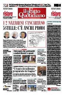 Copertina Il Fatto Quotidiano - I 2 Nazareni s’incartano. 5Stelle: c’è anche Prodi