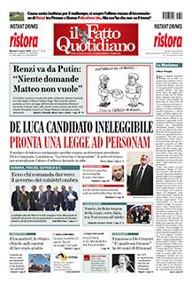 Copertina Il Fatto Quotidiano - De Luca candidato ineleggibile. Pronta una legge ad personam