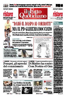 Copertina Il Fatto Quotidiano - “Darò il daspo ai corrotti”. Ma il Pd gliel’ha bocciato