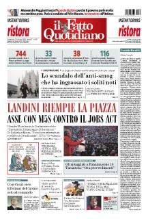 Copertina Il Fatto Quotidiano - Landini riempie la piazza. Asse con M5S contro il Jobs act