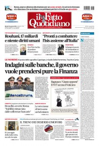 Copertina Il Fatto Quotidiano - Indagini sulle banche, il governo vuole prendersi pure la Finanza