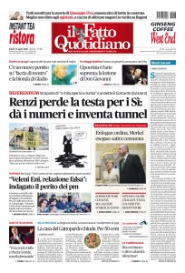 Copertina Il Fatto Quotidiano - Renzi perde la testa per i Sì:  dà i numeri e inventa tunnel