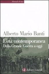 L’ età contemporanea. Dalla grande guerra a oggi