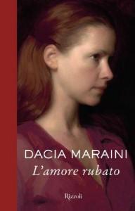 L'amore rubato di Dacia Maraini