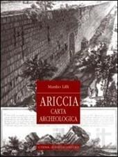 Ariccia. Topografia e monumenti della città e del territorio