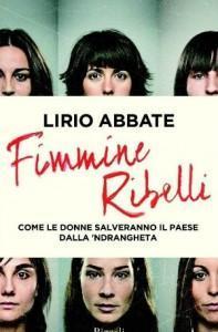 Lirio Abbate - "Fimmine ribelli"