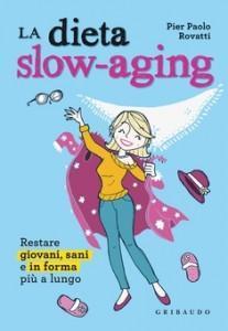 "Slow-aging" - Il libro di Pier Paolo Rovatti
