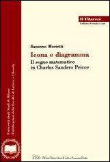 Icona e diagramma. Il segno matematico in Charles Sanders Peirce