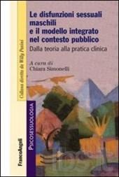 Le disfunzioni sessuali maschili e il modello integrato nel contesto pubblico. Dalla teoria alla pratica clinica