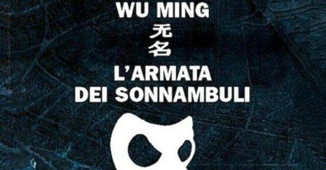 Rivoluzioni secondo i Wu Ming, dal libro ‘L’armata dei sonnambuli’ al disco ‘Bioscop’