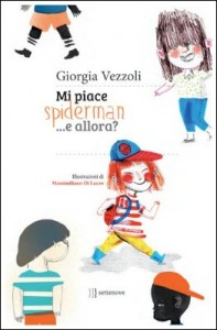 Mi piace Spiderman e allora?