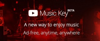 Copertina di YouTube a pagamento: con Music Key canzoni in video o audio senza pubblicità