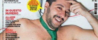 Copertina di Salvini “desnudo” in copertina su Oggi: “Ricevo avances su Facebook”