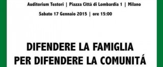 Copertina di Lombardia, in Regione il convegno anti-gay. “Ha logo di Expo e ci andrà Maroni”