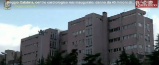 Copertina di Reggio Calabria, centro cardiologico mai aperto: “Danno erariale da 40 milioni”