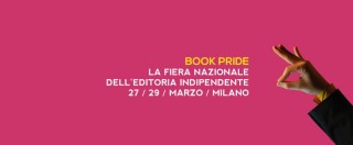Copertina di Book Pride 2015, a Milano piccoli editori crescono nel segno della bibliodiversità