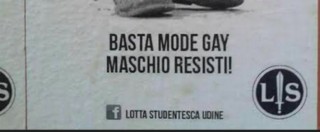 Copertina di Udine, campagna omofoba di Forza Nuova: “Basta mode gay, maschio resisti”