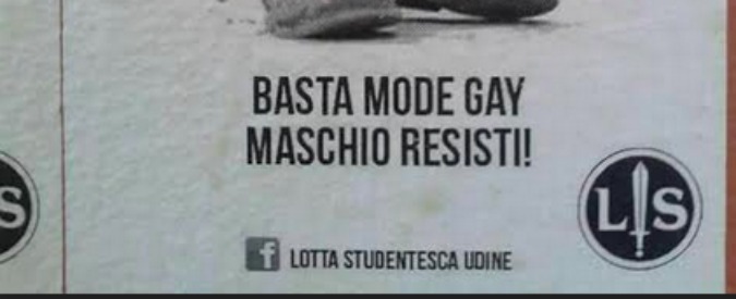 Udine, campagna omofoba di Forza Nuova: “Basta mode gay, maschio resisti”