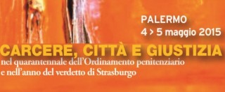 Copertina di Palermo, il 4 e 5 maggio all’Ucciardone il convegno “Carcere, Città e Giustizia”