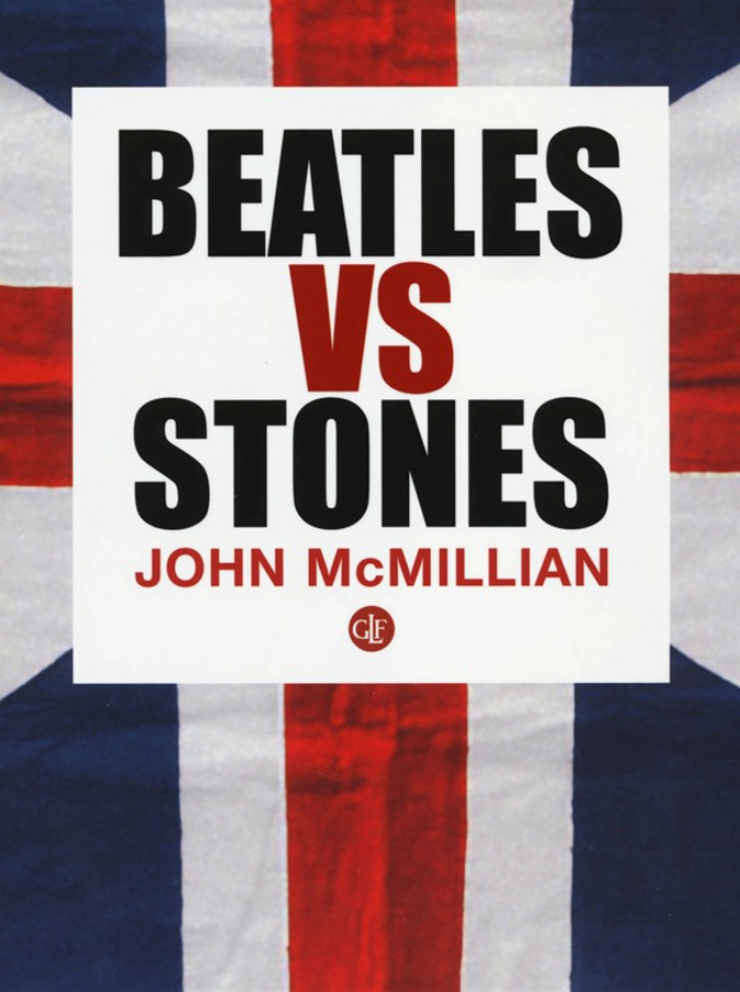 Beatles contro Rolling Stones, una rivalità costruita ad arte: ‘lo scontro’, un capitolo da feuilletton