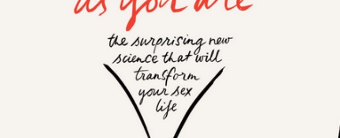 Vieni come sei, la vita sessuale delle donne in un libro: “È normale non avere un continuo desiderio spontaneo”