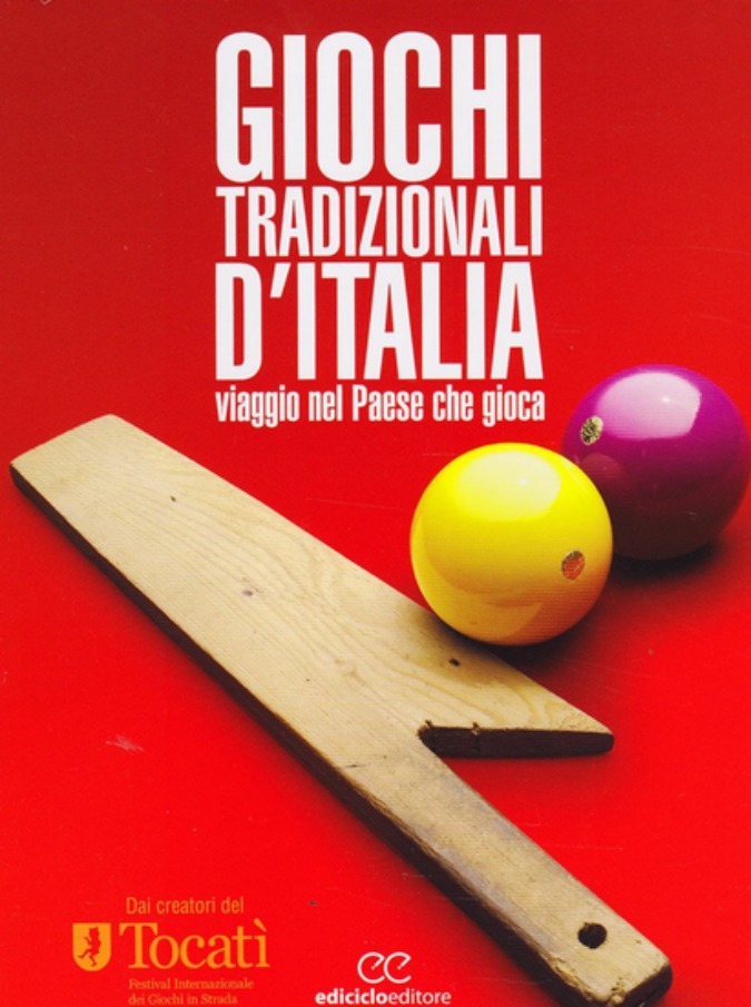Giochi tradizionali d’Italia: dal Lavr al Truc, viaggio nella penisola alla scoperta dei passatempi di una volta