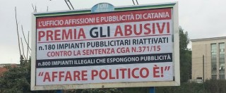 Copertina di Catania, guerra su affissioni. E la ditta si sfoga sui muri: ‘Comune premia abusivi’