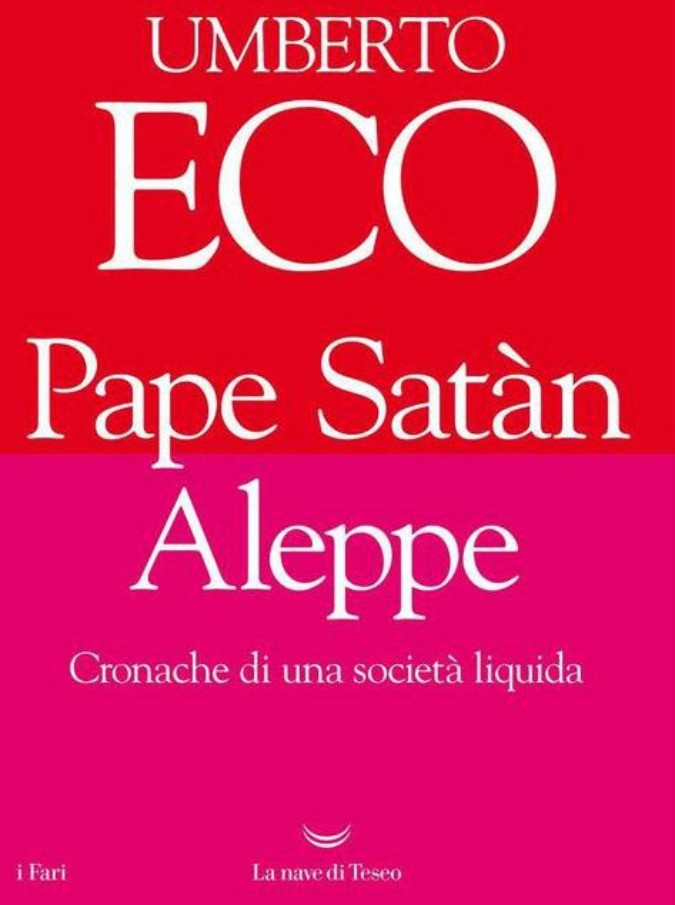Umberto Eco, il libro postumo Pape Satàn Aleppe: “Io non sono su Twitter, né su Facebook. La Costituzione me lo consente”