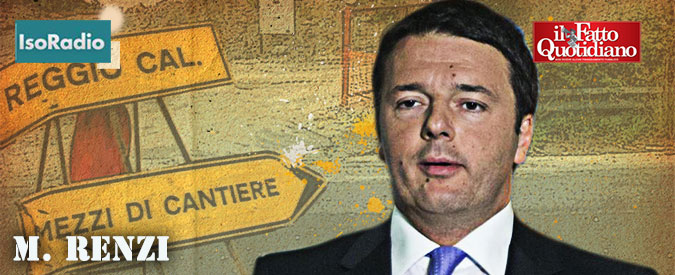 Copertina di Salerno – Reggio Calabria, Renzi: “Sarà pronta il 22 dicembre. La finiremo, anche se mi ridono tutti dietro”