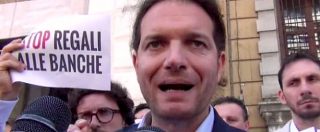 Copertina di Banche, protesta M5s: “Non paghi 3 rate? Immobile va a loro, così vuole il governo”