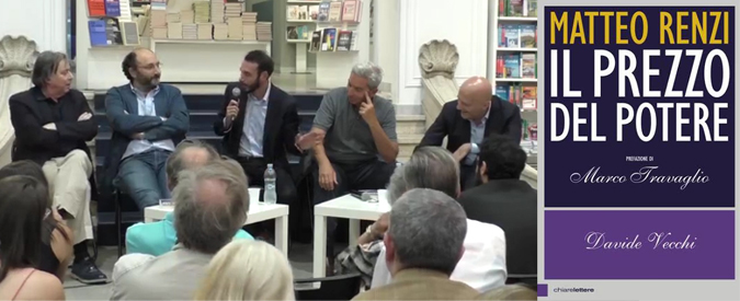 Renzi, il nuovo libro di Davide Vecchi: “Vi svelo gli accordi segreti con Carrai”