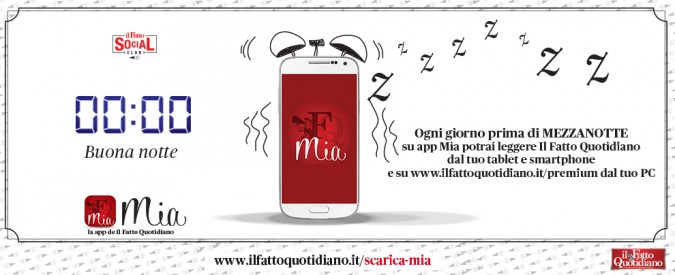 App Mia, ogni giorno prima di mezzanotte leggi il Fatto Quotidiano