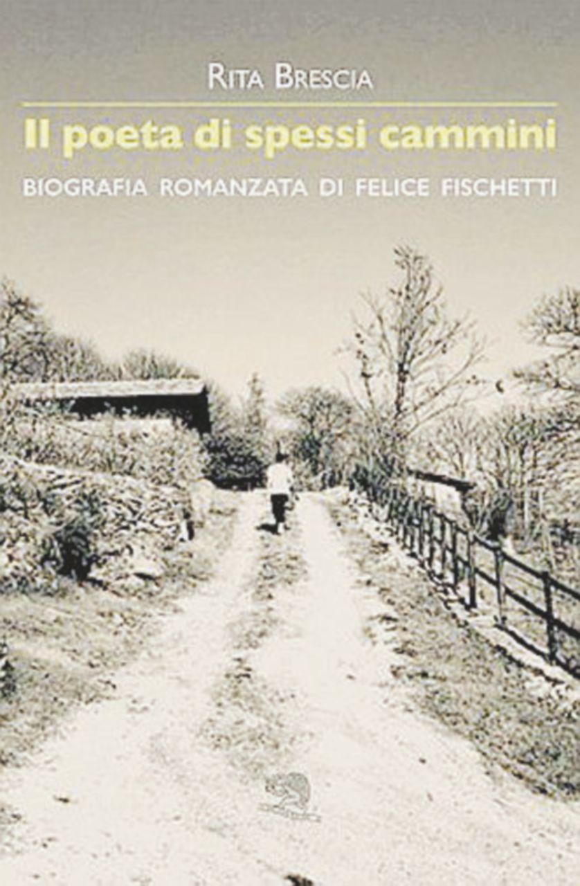 Copertina di Felice Fischetti, il romanzo di un poeta in manicomio