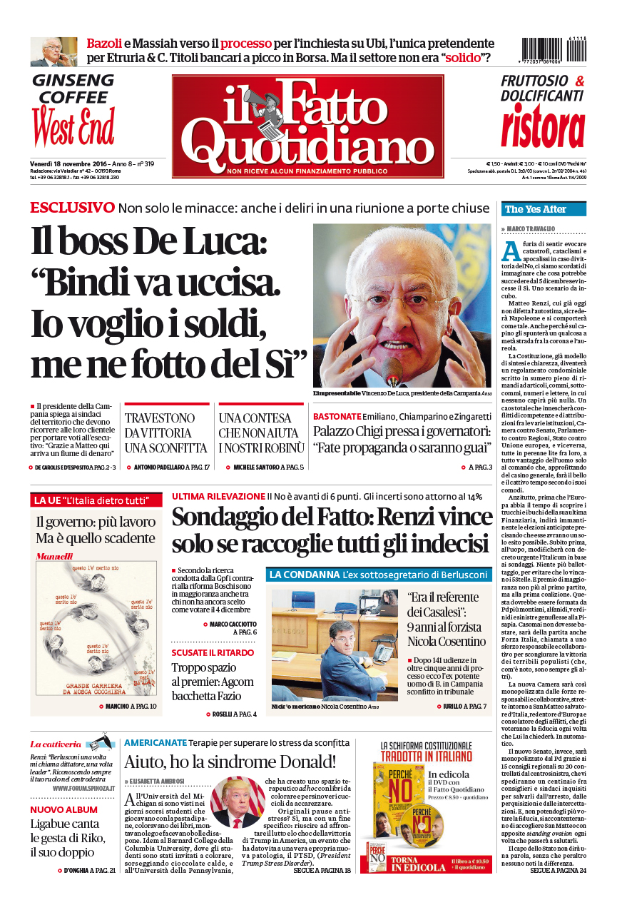 Il boss De Luca: “Bindi va uccisa.  Io voglio i soldi, me ne fotto del Sì”