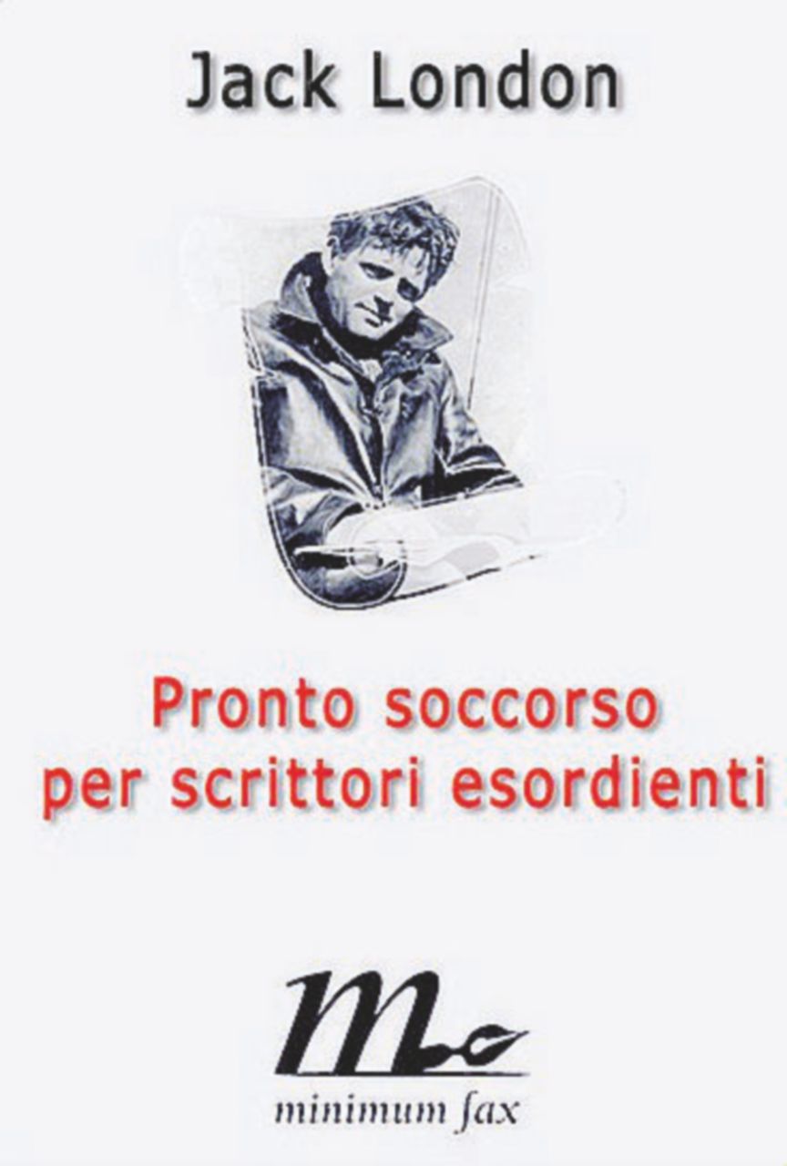 Copertina di “Scorda del mondo e scrivi”. I consigli di Jack London