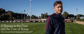 Copertina di Francesco Totti “Core of Rome”, il New York Times celebra il capitano giallorosso