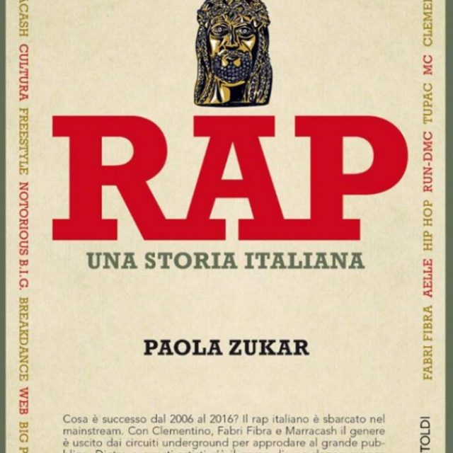 Rap, Una storia italiana: nel libro di Paola Zukar la storia di un genere che si è imposto scontrandosi con le logiche di mercato