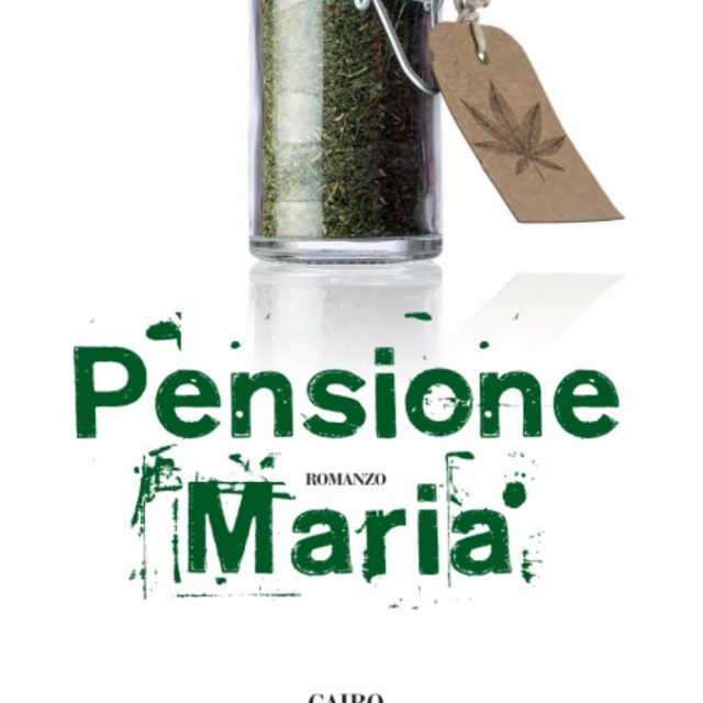 Pensione Maria, nel nuovo libro di Bagatta due arzilli pensionati diventano i re della marijuana a Milano