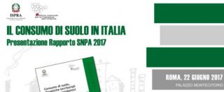 Copertina di Consumo del suolo, il rapporto: “In Italia è rallentato ma solo grazie alla crisi. Ed è doppio rispetto alla media europea”